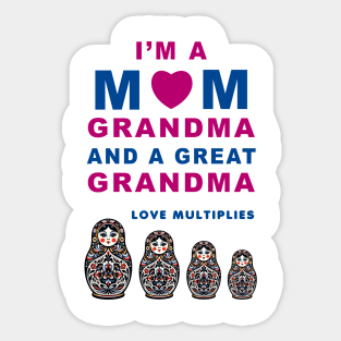 I'm a Mom, Grandma, Great Grandma T-Shirt with Matryoshka Dolls, Family Love Gift Sticker